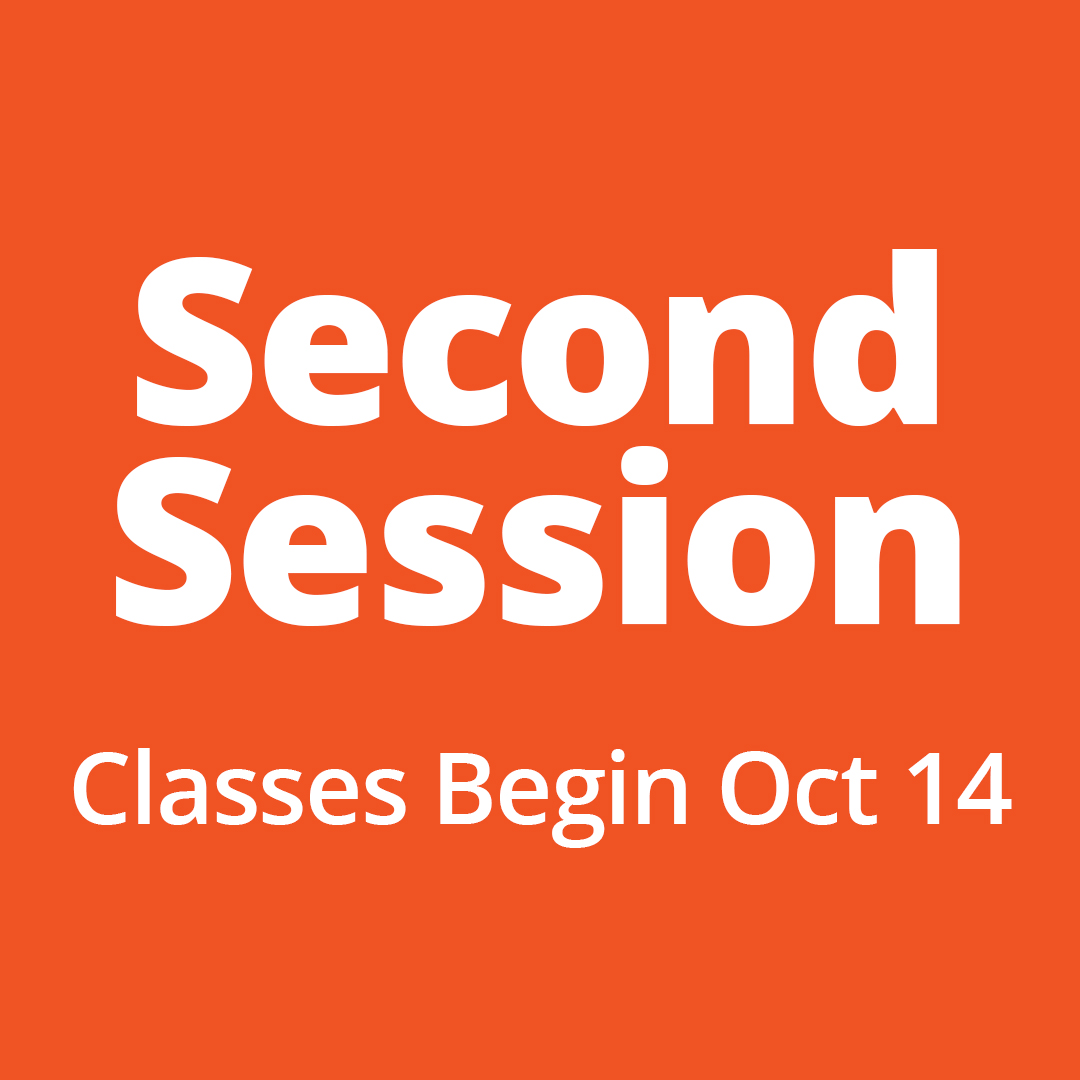 Second Session - Classes Begin