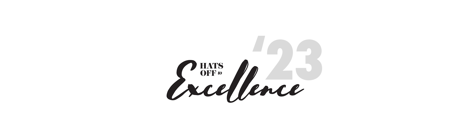 Hats Off to Excellence banner
