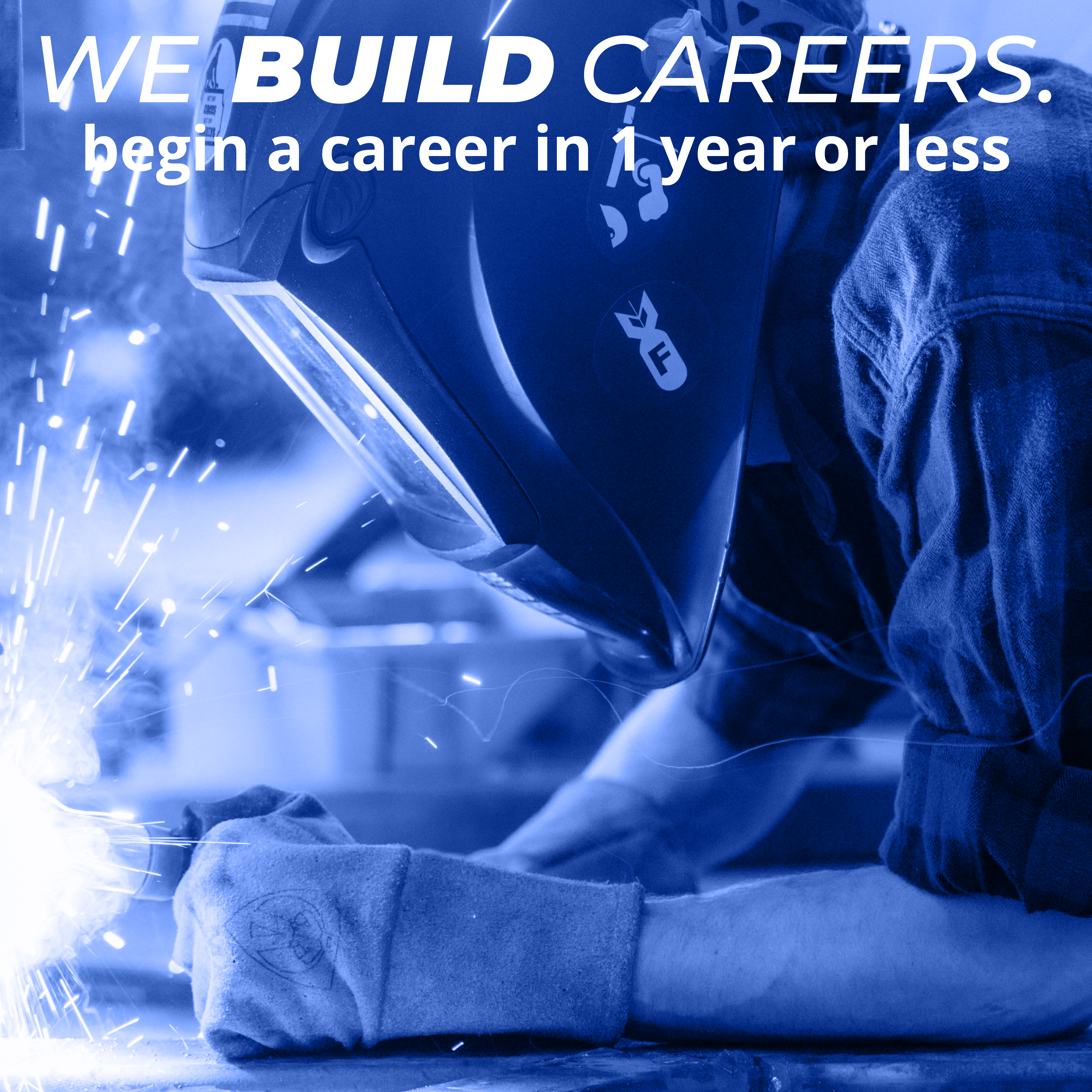 We build careers, begin a career in a year or less with TCAT at ChattState in white text on a blue background over a welder