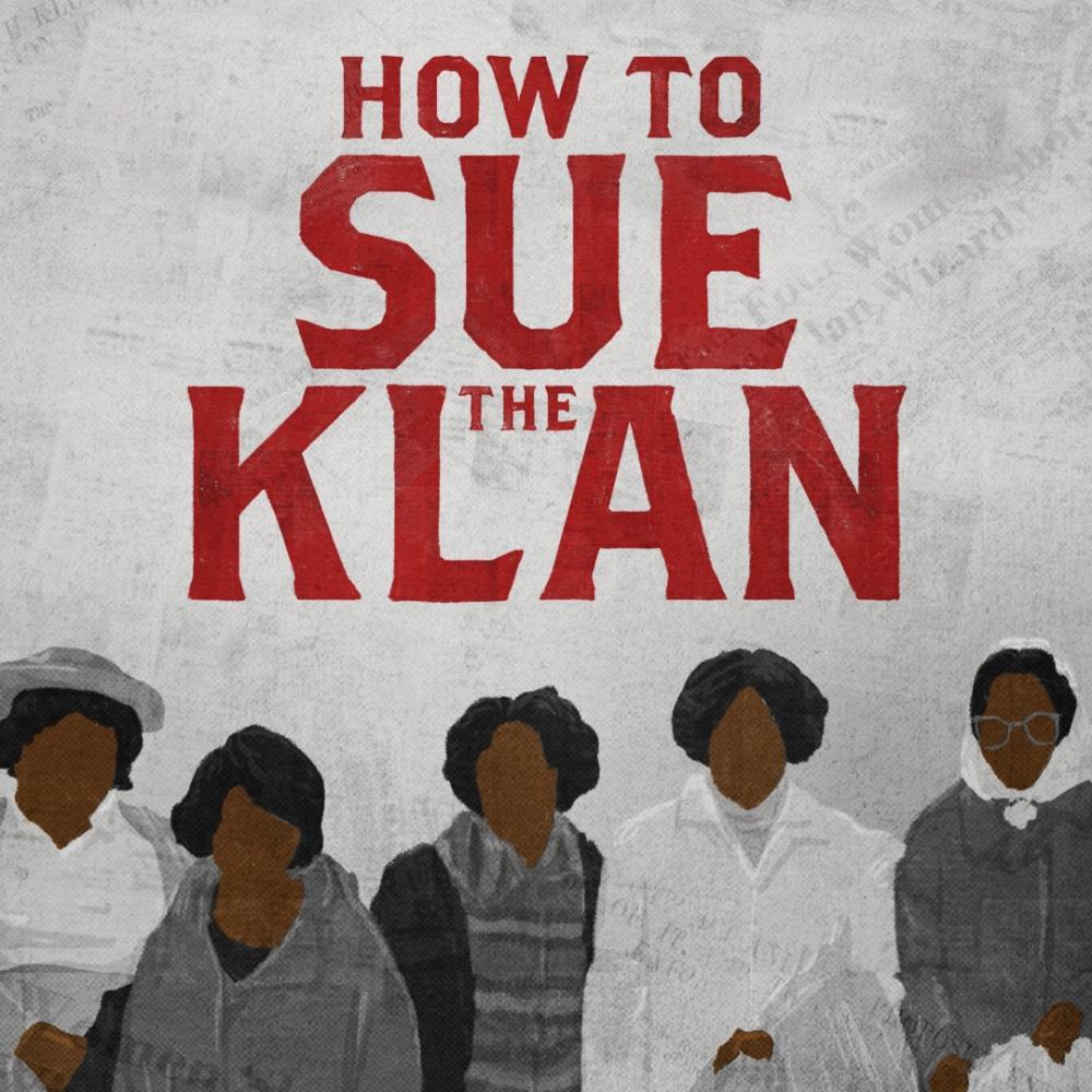 How to Sue the Klan with silhoettes of the Chattanooga 5 woment