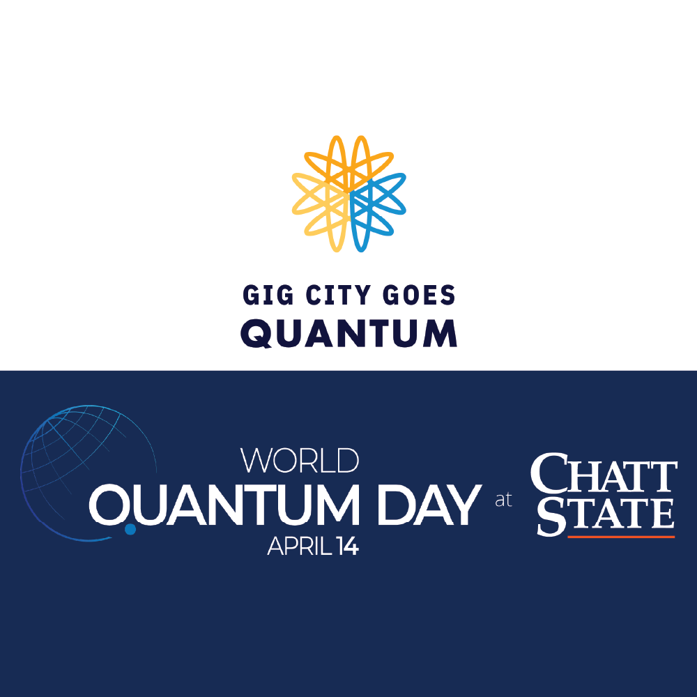 Gig City Goes Quantum on World Quantum Day April 14 at ChattState