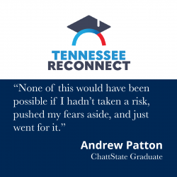 TN Reconnect Logo with Andrew Patton quotation "None of this would have been possible if I hadn’t taken a risk, pushed my fears aside, and just went for it."