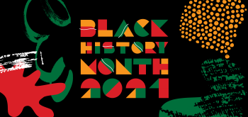 A graphic with the words "Black History Month" A graphic with the words "Black History Month"