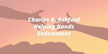 Charles B. Ashford Helping Hands Endowment Established at ChattState Charles B Ashford Helping Hands Endowment in White Letters over two out-streched hands