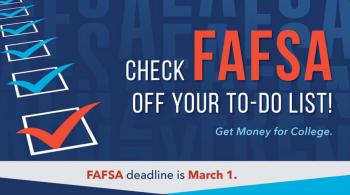 reminder for student to complete their fafsa by March 1