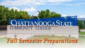 Chattanooga State Prepares for Fall Semester | Chattanooga State